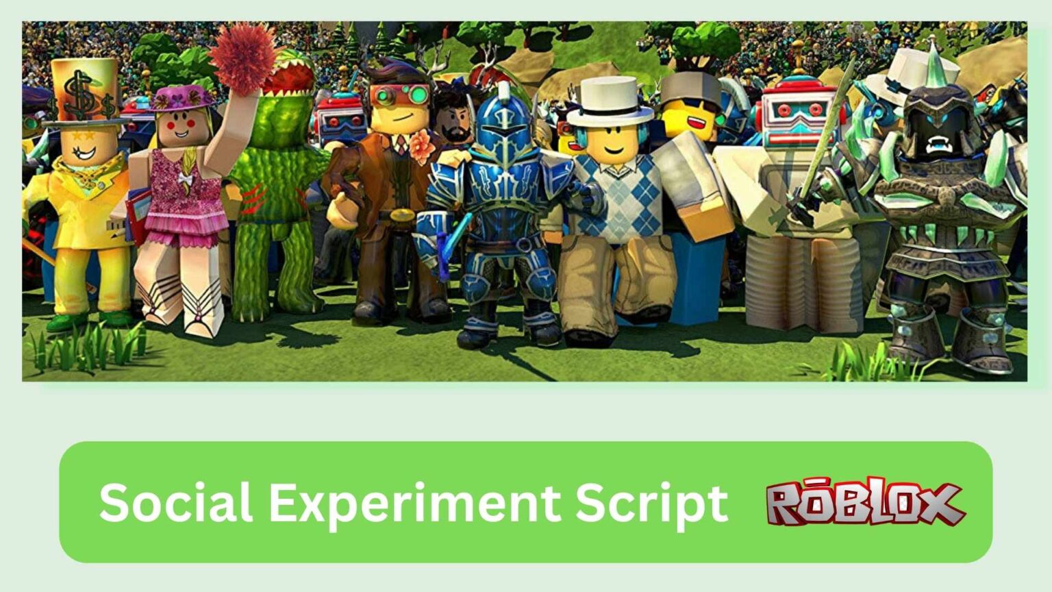 social experiment roblox script